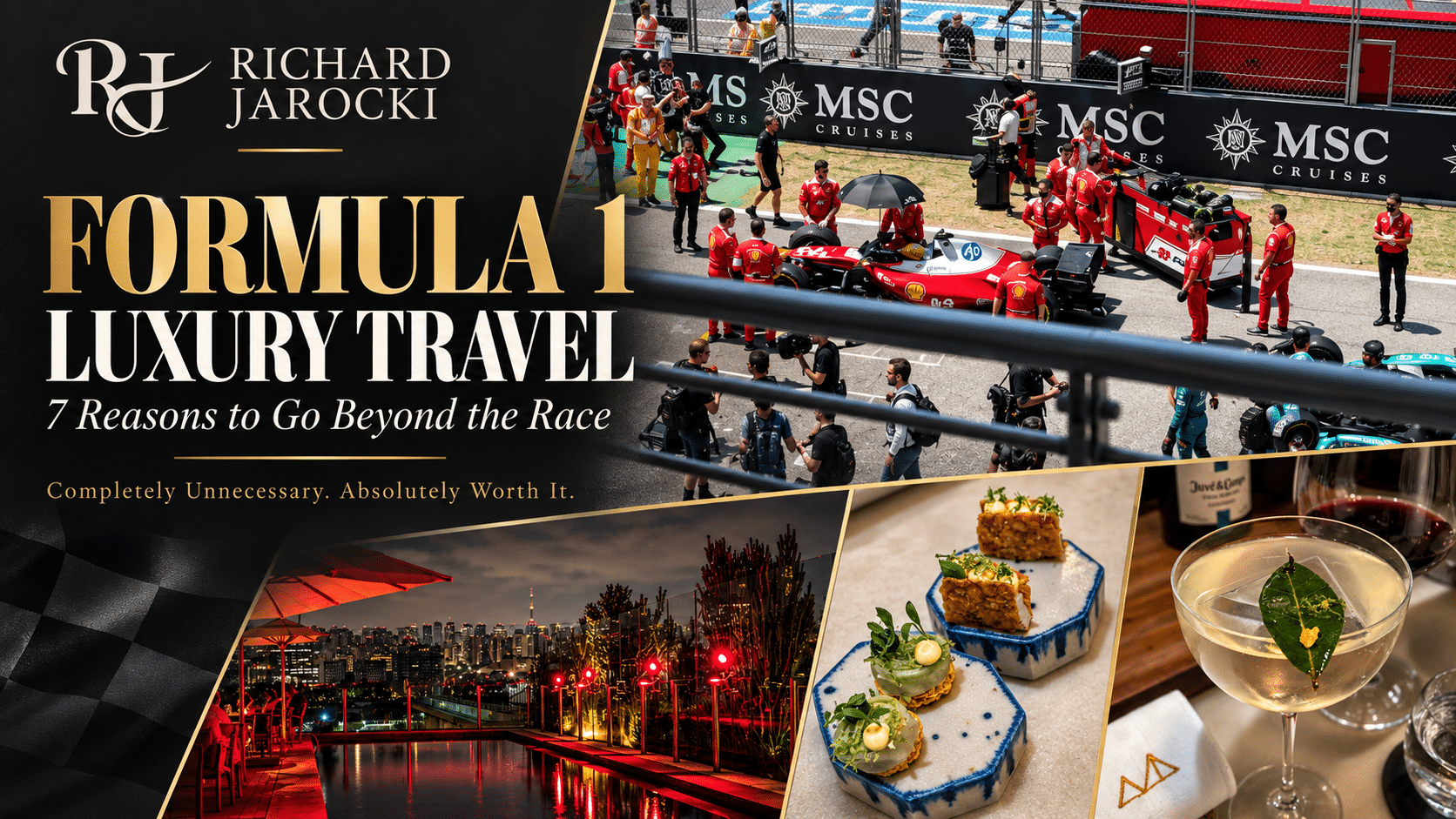 Formula 1 Luxury Travel: 7 Reasons to Go Beyond the Race Formula 1 luxury travel collage featuring a Ferrari race-grid scene, Hotel Unique’s rooftop, Mont Bar dishes, and a cocktail.