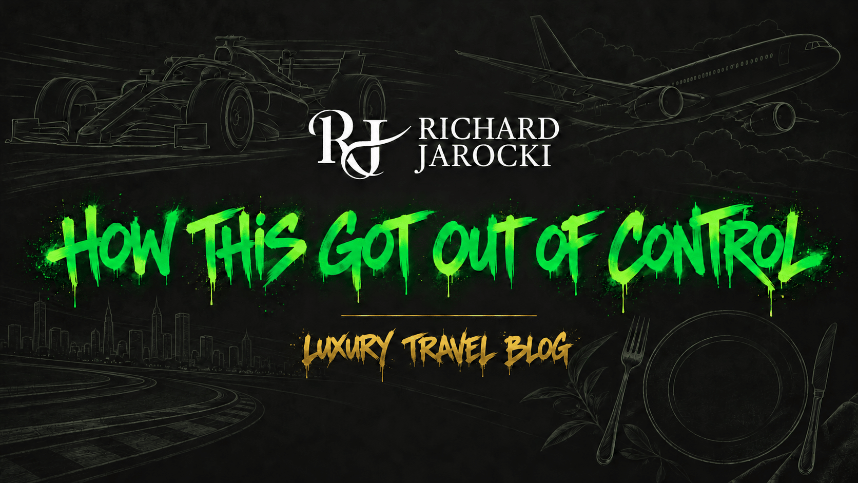 Richard Jarocki’s luxury travel blog artwork with green and gold graffiti lettering, an F1 car, airplane, city skyline and dining outlines.
